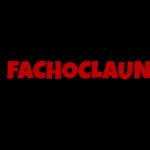 Axila TV: Fachoclaun («Podcast escrito», 4/final)