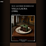 Resumen y análisis de «Villa Laura (1986)» (formato podcast)